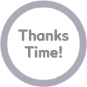 Thanks Time!